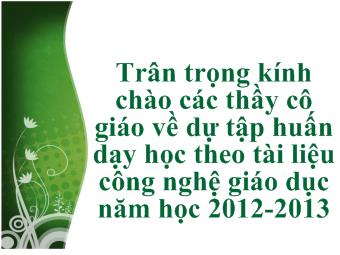 Bài giảng Tiếng Việt Lớp 1 - Phần 1: Công nghệ giáo dục