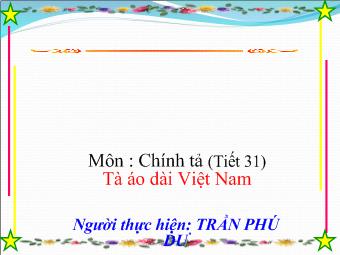 Chính tả (Tiết 31) Tà áo dài Việt Nam