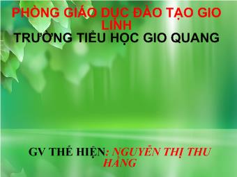 Bài giảng Tập đọc - Bài: Trống đồng Đông Sơn