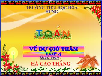 Bài giảng Toán - Tìm hai số khi biết tổng và hiệu của hai số đó