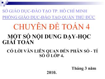 Chuyên đề Toán 4 một số nội dung dạy-Học giải toán có lời văn liên quan đến phân số - Tỉ số ở lớp 4