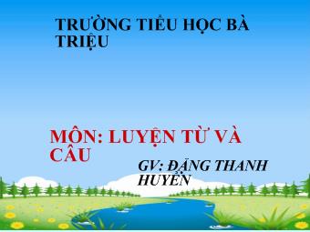 Luyện từ và câu - Bài 1: Tìm câu khiến trong những đoạn trích sau