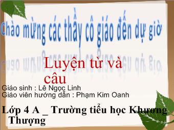 Luyện từ và câu - Bài: Mở rộng vốn từ: Dũng cảm