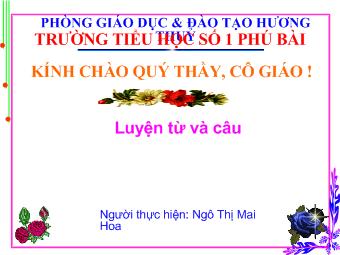 Luyện từ và câu - Bài: Vị ngữ trong câu kể Ai làm gì?