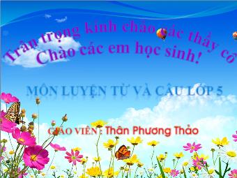 Luyện từ và câu: Nối các vế câu ghép bằng quan hệ từ