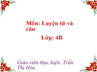 Luyện từ và câu - Thêm trạng ngữ cho câu