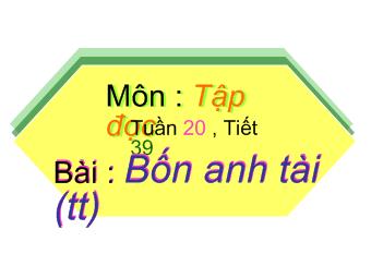 Tập đọc - Tuần 20, tiết 39