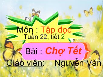 Tập đọc - Tuần 22, tiết 2