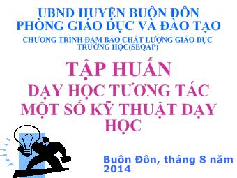 Tập huấn dạy học tương tác một số kỹ thuật dạy học