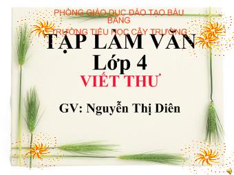 Tập làm văn lớp 4 - Viết thư