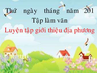 Tập làm văn - Luyện tập giới thiệu địa phương