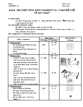 Giáo án lớp 2 - Bài 55: Trò chơi “tung vòng vào đích” và “chạy đổi chỗ, vỗ tay nhau”