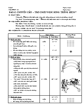 Giáo án lớp 2 - Bài 62: Chuyền cầu trò chơi “ném bóng trúng đích”