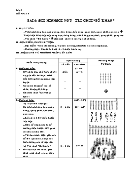 Giáo án lớp 5 - Bài 6: Đội hình đội ngũ trò chơi “bỏ khăn”