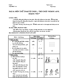 Giáo án Thể dục lớp 5 - Bài 56: Môn thể thao tự chọn rò chơi “hoàng anh, hoàng yến”