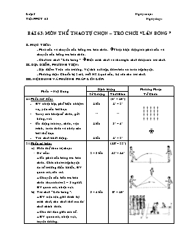 Giáo án Thể dục lớp 5 - Bài 63: Môn thể thao tự chọn trò chơi “lăn bóng”