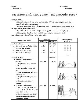 Giáo án Thể dục lớp 5 - Bài 66: Môn thể thao tự chọn trò chơi “dẫn bóng”