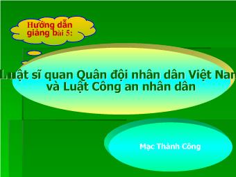 Bài giảng Luật sĩ quan Quân đội nhân dân Việt Nam và Luật Công an nhân dân