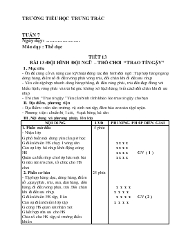 Giáo án Thể dục lớp 5 - Tiết 13 - Bài 13: Đội hình đội ngũ trò chơi “trao tín gậy”