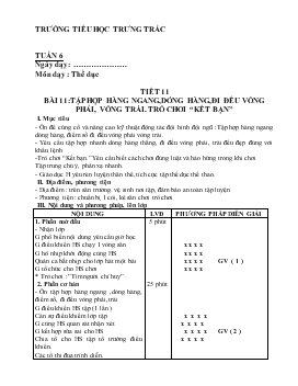 Giáo án Thể dục - Tiết 11 - Bài 11: Tập hợp hàng ngang, dóng hàng, đi đều vòng phải, vòng trái trò chơi “kết bạn”