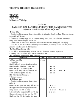 Giáo án Thể dục - Tiết 33 - Bài 33: Ôn bài tập rèn luyện tư thế và kĩ năng vận động cơ bản đội hình đội ngũ