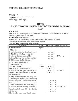 Giáo án Thể dục - Tiết 33 - Bài 33: Trò chơi “bịt mắt bắt dê” và “nhóm ba, nhóm bảy”