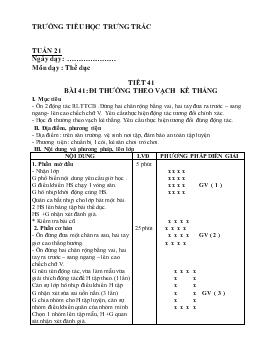 Giáo án Thể dục - Tiết 41 - Bài 41: Đi thường theo vạch kẻ thẳng