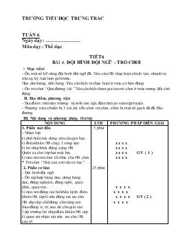 Giáo án Thể dục - Tiết 6 - Bài 6: Đội hình đội ngũ trò chơi