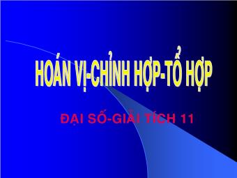 Bài 2: Hoán vị- Chỉnh hợp- Tổ hợp