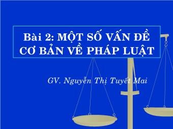 Bài 2: Một số vấn đề cơ bản về pháp luật