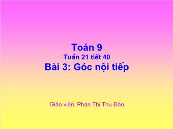 Bài 3: Góc nội tiếp - Phan Thị Thu Đào
