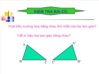 Bài 3: Trường hợp bằng nhau thứ hai của tam giác cạnh - góc - cạnh ( c.g.c )