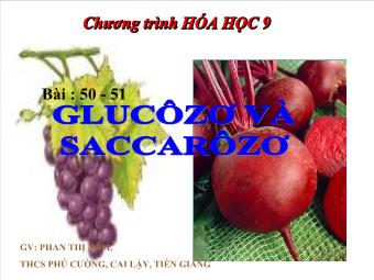 Bài 50-51: Glucozơ và saccarozơ - Phan Thị Năm