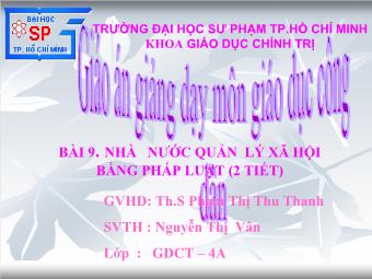 Bài 9. Nhà nước quản lý xã hội bằng pháp luật (2 tiết) - Nguyễn Thị  Vân