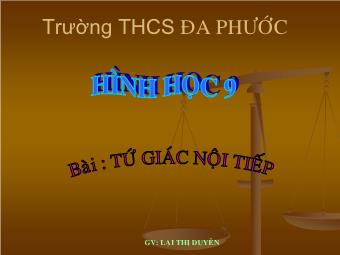 Bài: Tứ giác nội tiếp - Lại Thị Duyên