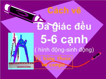 Cách vẽ đa giác đều 5-6 cạnh