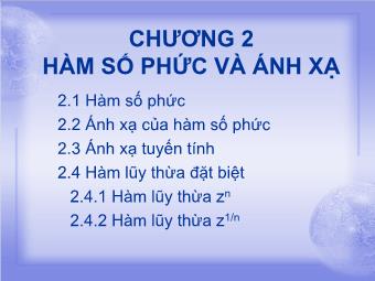 Chương 2 Hàm số phức và ánh xạ