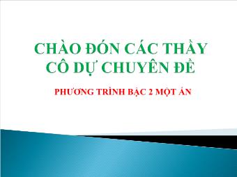 Chuyên đề: Phương trình bậc 2 một ẩn <tiết 1>