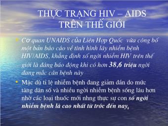 Thực trạng HIV – AIDS trên thế giới