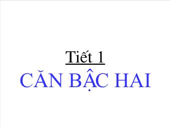 Tiết 1: Căn bậc hai