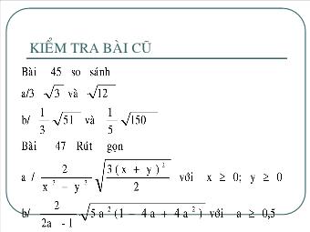 Tiết 11 - Bài 7: Biến đổi đơn giản biểu thức chứa căn thức bậc hai (tt)