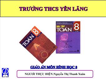 Tiết 12: Đối xứng tâm - Nguyễn Thị Thanh Xuân