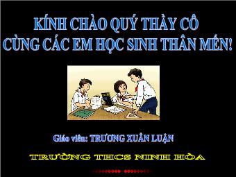 Tiết 23: Ôn tập chương I - Trương Xuân Luận