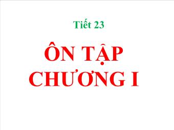 Tiết 23: Ôn tập chương I