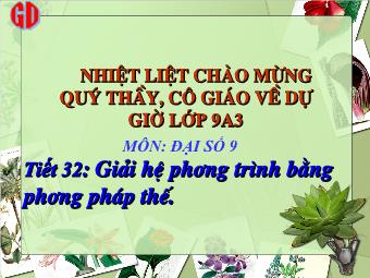 Tiết 32: Giải hệ phương trình bằng phương pháp thế