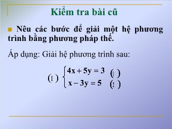 Tiết 35 - Bài 4: Giải hệ phương trình bằng phương pháp cộng đại số