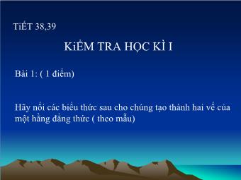 Tiết 38,39: Kiểm tra học kì I