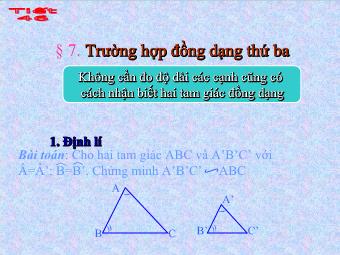 Tiết 46 - Bài 7. Trường hợp đồng dạng thứ ba