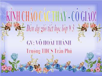 Tiết 49: Tứ giác nội tiếp - Võ Hoài Thành