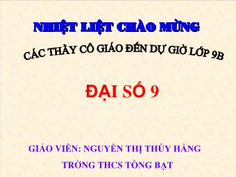 Tiết 51 - Bài 3: Phương trình bậc hai một ẩn - Nguyễn Thị Thúy Hằng